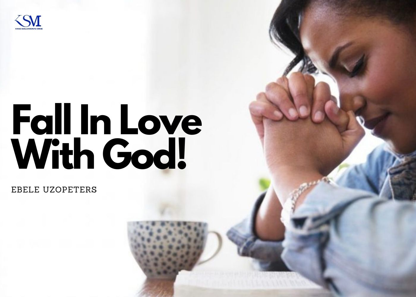 Fall In Love With God!