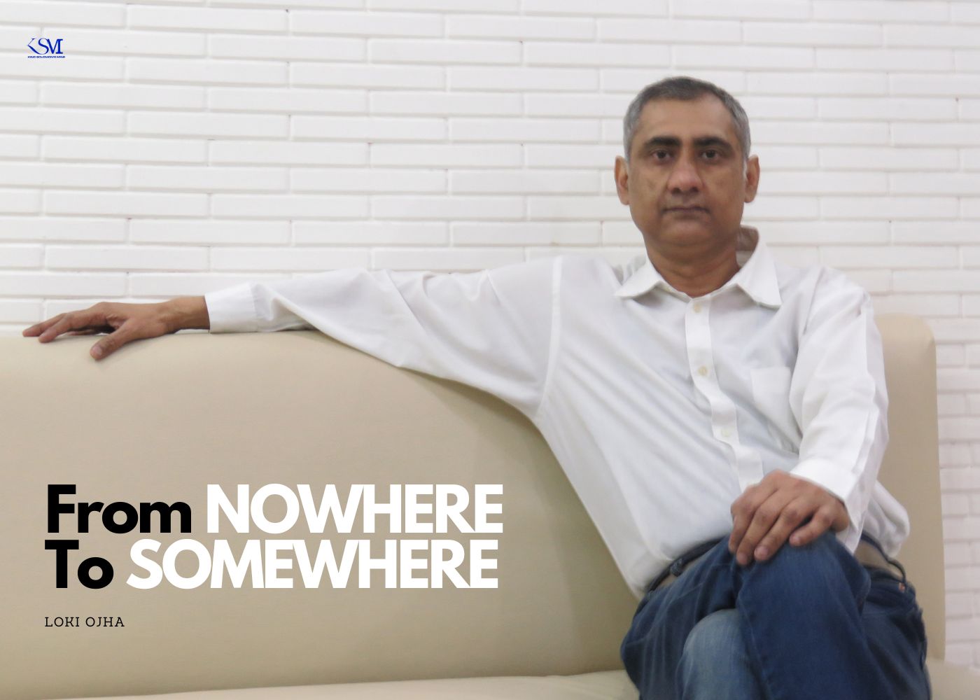 From 'NOWHERE' To 'SOMEWHERE'