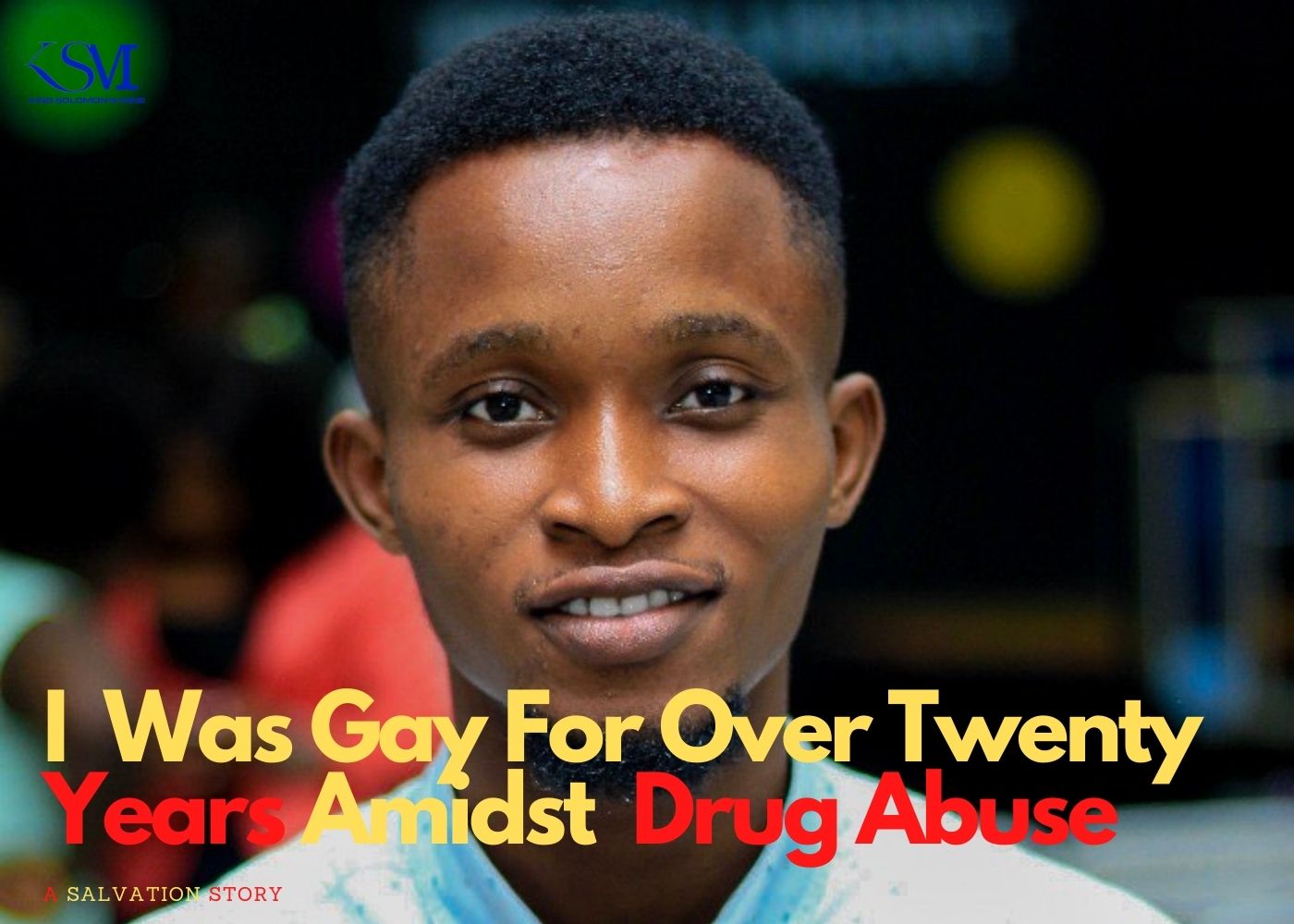 I Was Gay For Over Twenty Years Amidst Drug Abuse â€”Aaron Adjetey Akrong