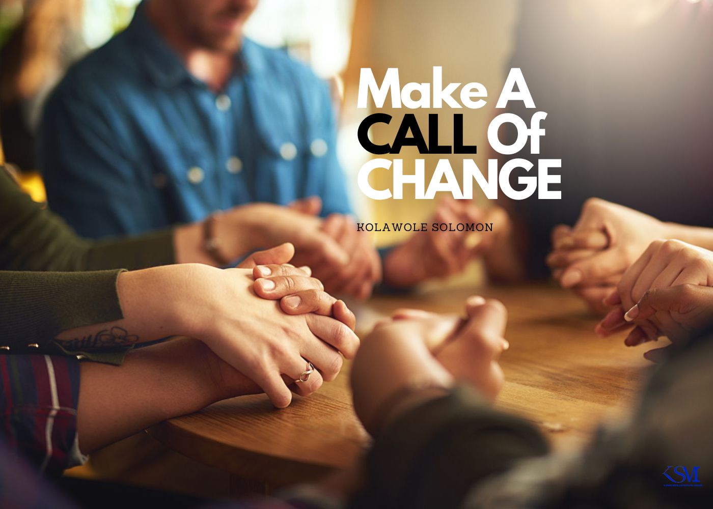 Make The Call Of Change