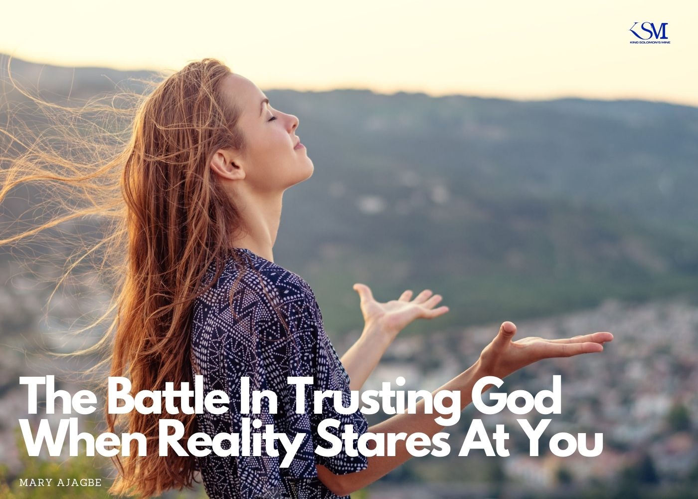 The Battle In Trusting God When Reality Stares At You